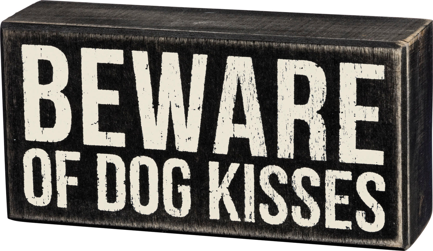 Beware of Dog Kisses decorative Box