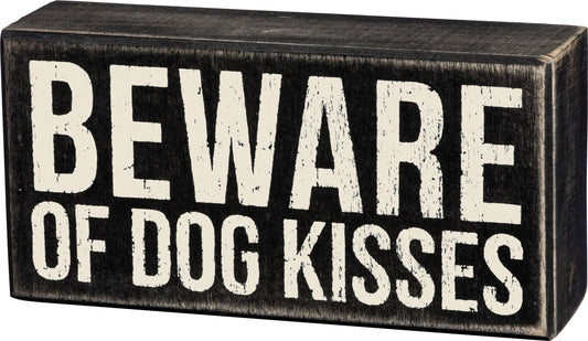 Beware of Dog Kisses decorative Box